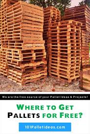 Where To Get Find Pallets For Free Wood Pallet Projects Free Pallets Pallet Crafts