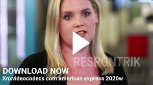 Xnxvideocodecs.com american express 2020w is an android application developed by global american express company. Xnxvideocodecs Com American Express 2020w