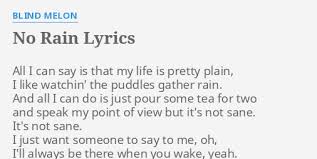 We did not find results for: No Rain Lyrics By Blind Melon All I Can Say