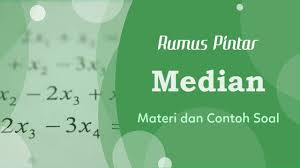 7, 8, 9, 10, 5, 4, 2, 3, 1. Mean Median Modus Pengertian Rumus Soal