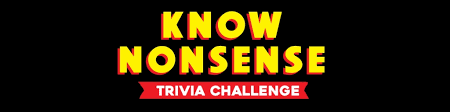 Read on for some hilarious trivia questions that will make your brain and your funny bone work overtime. Know Nonsense Trivia Podcast Listen To Podcasts On Demand Free Tunein