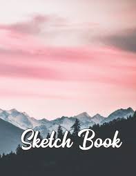 Sketch Book Beautiful Night Sky In The Mountains Background Large Blank Sketch Book With Corner Tab Marks For Girls And Boys Of All Ages Perfect Crayon Coloring Kids Drawing Books Mountain drawing simple mountain landscape drawing landscape drawing easy mountain sketch montain tattoo river drawing mountain illustration directed drawing black and white drawing. sketch book beautiful night sky in the