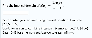 The nothing over $10 sale. Solved Find The Implied Domain Of G X Log X 1 Box 1 Chegg Com