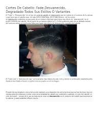 El low fade o desvanecimiento bajo es lo opuesto al high fade y comienza su corte cónico justo por encima de la oreja y los laterales de la cabeza.con menos contraste y más textura en los lados, los cortes de cabello de baja intensidad son ideales para peinados de longitud media a más larga que requieren un aspecto más grueso. Corte Fade Alto Medio Y Bajo