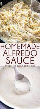 Best Homemade Alfredo Sauce The Salty Marshmallow Recipe Alfredo Sauce Recipe Homemade Homemade Alfredo Sauce Homemade Alfredo