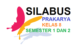 Madrasah ibtidaiyah al hidayah : Silabus Prakarya Kelas 8 Semester 1 Dan 2 Tahun Pelajaran 2018 2019 Prakarya Indramayu