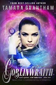 Goblinwraith (Heidel's Story) Novella