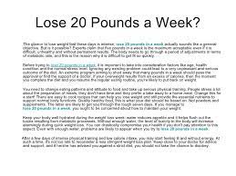 How fast can you safely lose 20 pounds? Lose 20 Pounds A Week