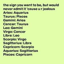 My roommate (a cancer) said that scorpios are a textbook example of avoidant attachment style—we keep others at arm's length, to our own disadvantage. The Sign You Want To Be But Would Never Admit It Cause U R Jealous Aries Aquarius
