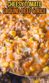 Cheesy Tomato Ground Beef And Rice Beef Recipes Easy Dinners Beef Recipes Easy Ground Beef Recipes Easy