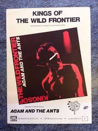 Adam And The Ants Kings Of The Wild Frontier Album Cover Adam And The Ants Rare Emi Sheet Music Kings Of The Wild Frontier London Ants Adam Ant Sheet Music
