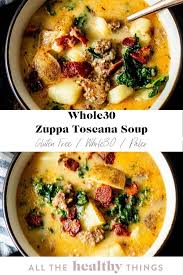 Whole30 Zuppa Toscana Soup Dairy Free Paleo Low Carb Option All The Healthy Things Recipe In 2020 Easy Healthy Recipes Paleo Recipes Easy Dairy Free