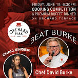 6/19 Beat Chef Burke: Cooking Competition & Buffet
