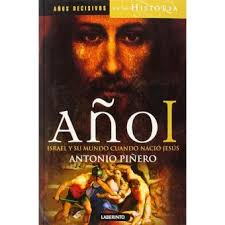 Año I: Israel y su mundo cuando nació Jesús