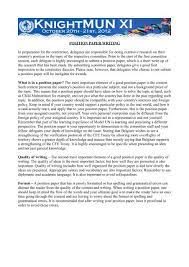 In a position paper assignment, your charge is to choose a side on a particular topic, sometimes controversial, and build up a case for your opinion or position. Position Paper Guidelines Pdf Knightmun