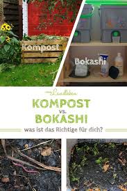 Bokashi Vs Kompost Vorteile Nachteile Ein Vergleich Vom Landleben Kompost Bokashi Bokashi Kompost