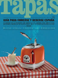Guia Para Comerse Y Beberse Espana Periodico Y Revista Alimentos