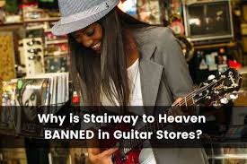 Forbidden Riff Why Is Stairway To Heaven Banned In Guitar Stores In 2020 Guitar Store Guitar Top Hits 2016