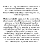 A small tape label gave me a music career and started ...