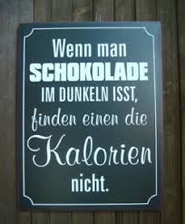 Metallschild Spruch Wandbild Wenn Man Schokolade Im Dunkeln Versand 0 Ebay