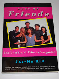 Have we always got along well? Best Of Friends The Unofficial Friends Companion Kim Jae Ha 9780060951788 Amazon Com Books