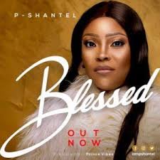 P Shantel Blessed Free Gospel Music Worship Songs Gospel Song
