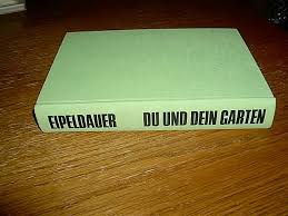 574 likes · 5 talking about this. Du Und Dein Garten Tausend Ratschlage Fur Alle Anton Eipeldauer Buch Erstausgabe Kaufen A02gtfar01zzs