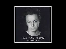 Isak ocke danielson (born 27 august 1997) is a swedish singer and songwriter. Broken Isak Danielson Last Fm