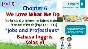 Contoh penggunaan pasal dan ayat dalam sebuah kalimat dan terjemahannya tidak ada pasal dan ayat yang. Materi Bahasa Inggris Kelas 7 Chapter 6 We Love What We Do Jobs And Professions Halmn 127 133 Youtube
