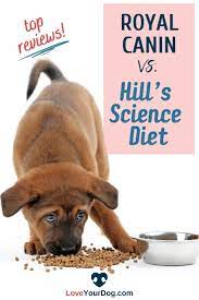Royal Canin Vs Hill S Science Diet Dog Food Comparison Dog Food Comparison Hills Science Diet Science Diet