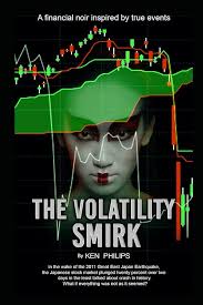 The Volatility Smirk: Amazon.co.uk: Philips, Ken: 9798608743634: Books