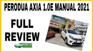 Let's see if you're eligible. Axia Termurahh Full Review Perodua Axia 1 0e Manual 2021 Youtube