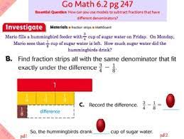 Use these resource if you forgot your go math! Go Math Interactive Mimio Lesson 6 2 Subtraction With Unlike Denominators