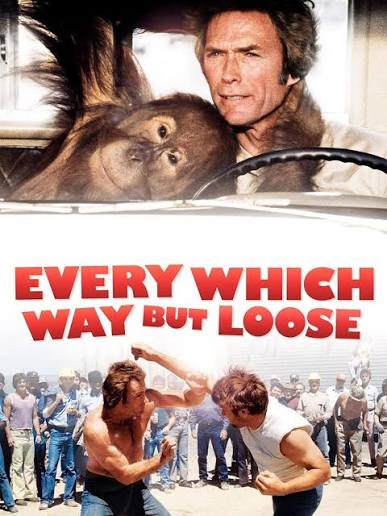 Every Which Way But Loose | Rotten Tomatoes