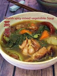 A Taste Of Memories Echo S Kitchen Chai Buey 菜尾 Sourish Spicy Vegetables Soup Stew Soups And Stews Spicy Vegetable Soup Pork Recipes