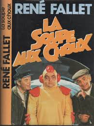 Cabbage soup) is a 1981 french film directed by jean girault, based on a novel by rené fallet. La Soupe Aux Choux Amazon De Fallet Rene Bucher