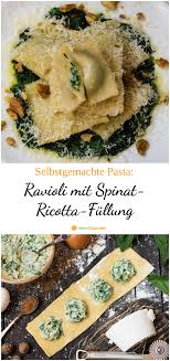 Selbstgemachte Ravioli Mit Spinat Ricotta Fullung Ravioli Fullung Rezept Rezepte Ravioli Rezept