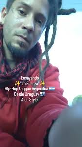ENSAYANDO un Sábado Chill. "La Fuerza" Aion Style., .,  #hiphopreggaeargentina #hiphopreggaeespaña #hiphopreggaeuruguay  #rapreggaechile #rapreggaeespaña #rapargentino #raggamuffin #buenosaires ...