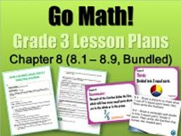 Grade 3 Go Math Grade 3 Chapter 8 Lessons 8 1 8 9 With Journal Prompts Vocabulary Now Chapter 8 Targeted Small Group Instructi Go Math Math Teaching Math