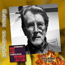 Mark Henjum, Rock and Roll All Star, Member of the Trippers and Kid Sparrow