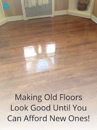 Making Old Floors Look Good Until You Can Afford New Ones Flooring Distressed Hardwood Floors Dining Room Floor