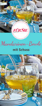 Mandarinen Bowle Mit Schuss Bowle Mandarinen Bowle Rezept