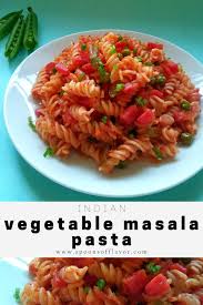 Desi Masala Pasta Recipe Indian Style Spoons Of Flavor Recipe In 2020 Tasty Vegetarian Recipes Pasta Recipes Pasta Indian Style Recipe
