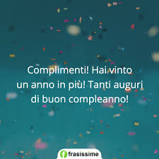 Maybe you would like to learn more about one of these? Auguri Di Compleanno Le 250 Frasi Piu Belle Speciali Originali E Divertenti