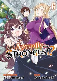 Am I Actually the Strongest? 6 Manga eBook by Sai Sumimori - EPUB Book |  Rakuten Kobo United States