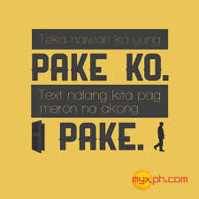 Wala Kaming Pake Gotohell Tagalog Quotes Pinoy Quotes Hugot Quotes