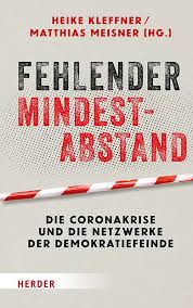 Das neue schrankkonzept ermöglicht ganz individuelle kombinationsmöglichkeiten von drehtürenmodulen mit schwebetürenschränken oder praktischen gestaltungselementen. Fehlender Mindestabstand Die Coronakrise Und Die Netzwerke Der Demokratiefeinde