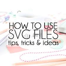 Download How To Use Svg Files Tips Tricks And Ideas Here Comes The Sun