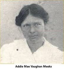 Addie Mae Vaughan Meeks (1887-1935)