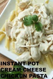 Instant Pot Cream Cheese Chicken Pasta Recipe Recipe In 2020 Cream Cheese Chicken Chicken Pasta Chicken And Cheese Recipes